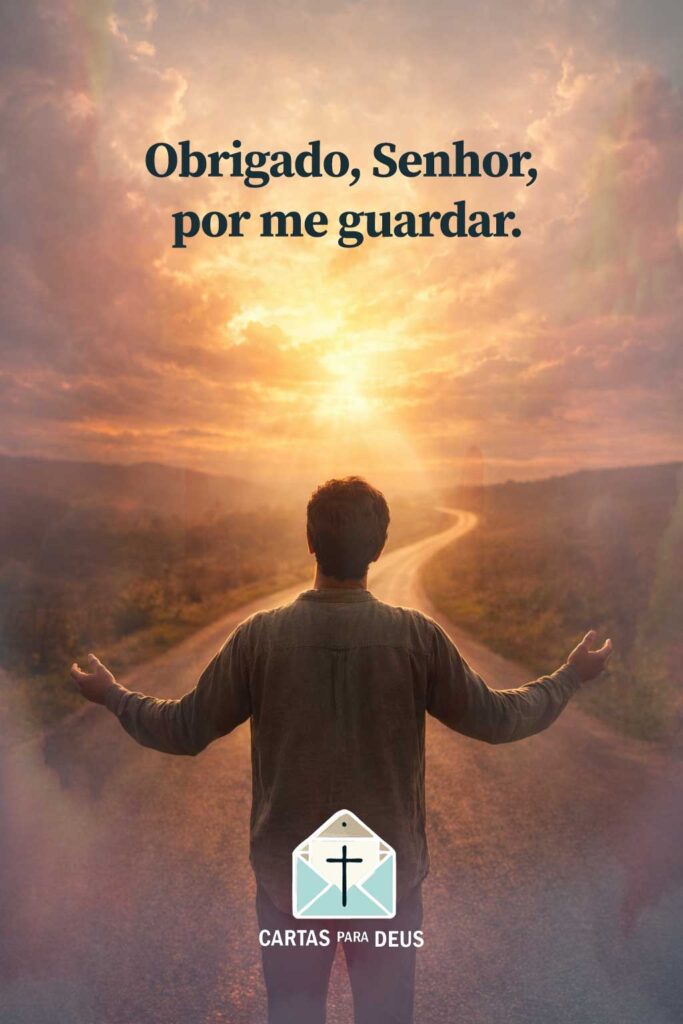 Agradecimento a Deus por livramento e proteção divina no caminho